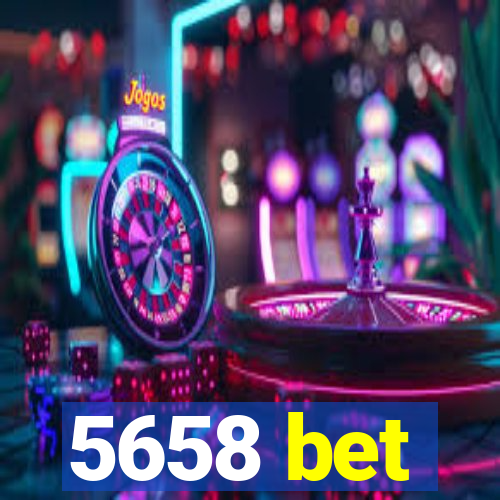 5658 bet